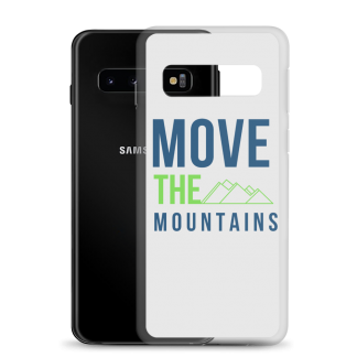 Move the Mountains Samsung Case